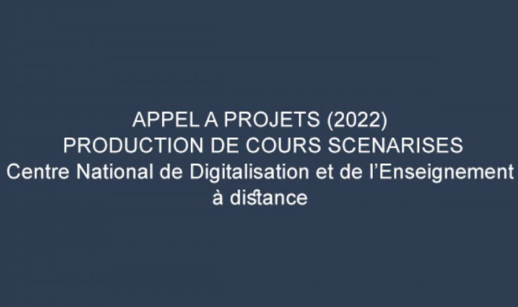Appel à projets (2022) : Production de cours scénarisés